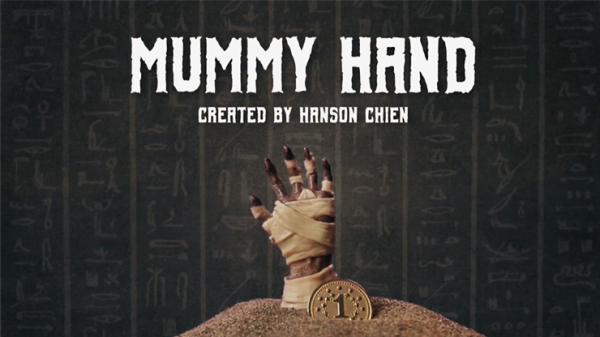 Hanson Chien Presents Mummy Hand by Hanson Chien & Bob Farmer (New 2025)