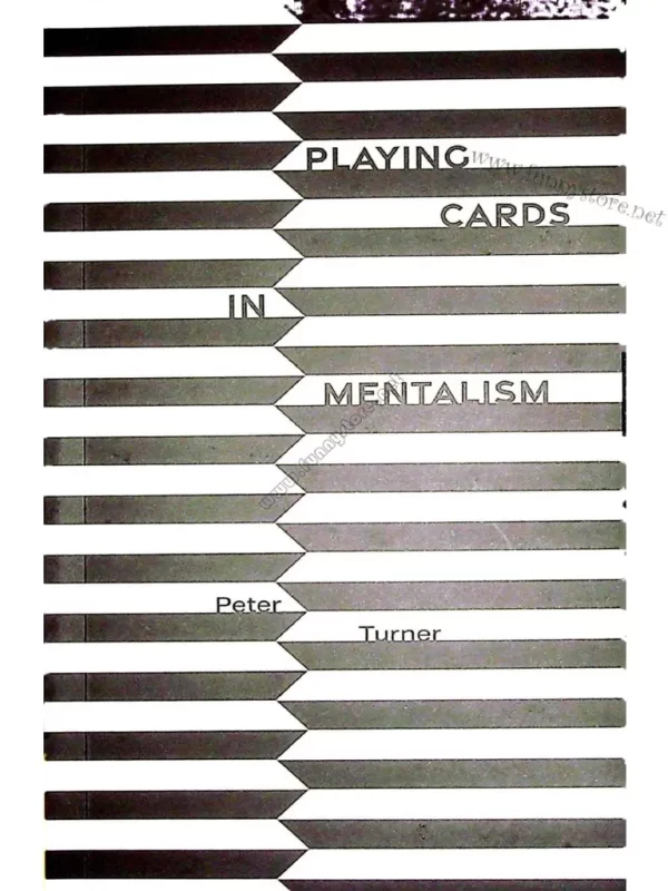 Peter Turner - Playing Cards In Mentalism