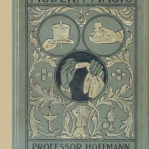 Professor Hoffmann - Modern Magic