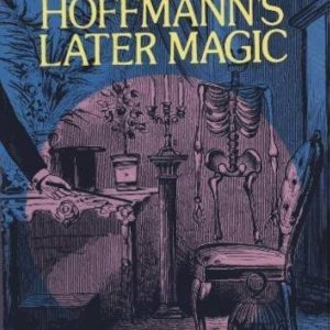 Professor Hoffmann - Later Magic