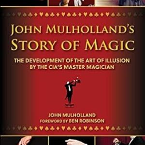 John Mulholland - Story of Magic