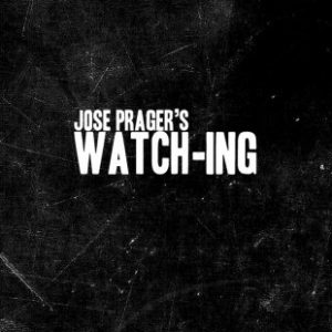 José Prager - Watch-ing