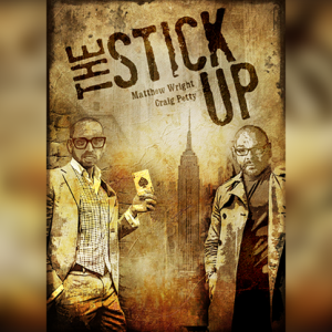 The Stick Up by Matthew Wright and Craig Petty (New 2025)