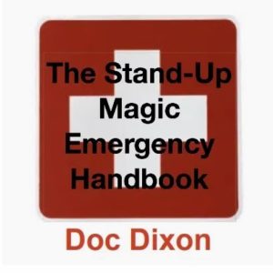 Doc Dixon - The Stand-Up Magic Emergency Handbook