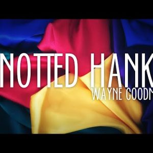 Wayne Goodman - Knotted Hanks