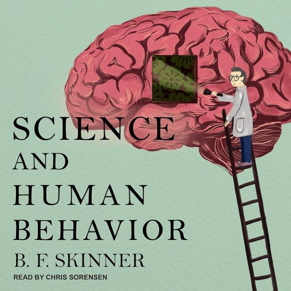 Science And Human Behavior by B. F. Skinner