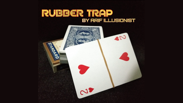 Arif Illusionist - Rubber Trap