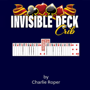 Invisible Deck Crib by Charlie Roper (New 2025)