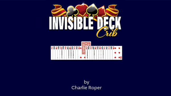 Invisible Deck Crib by Charlie Roper (New 2025)