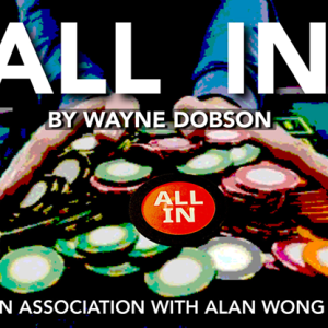 All In by Wayne Dobson in association with Alan Wong (New 2025)