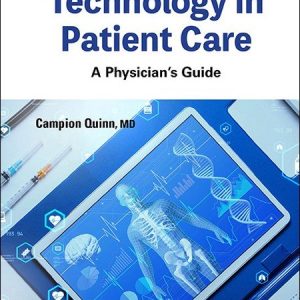 Quinn C. New Medical Technology in Patient Care. A Physician's Guide 2025