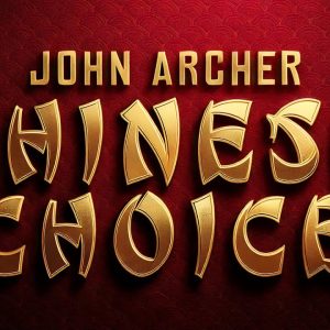 John Archer - Chinese Choice