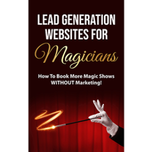 Lead Generation Websites for Magicians by Tim Piccirillo