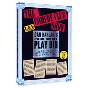 Dan Harlan’s Pack Small Play Big – Volume 8 – Comedy Club Show