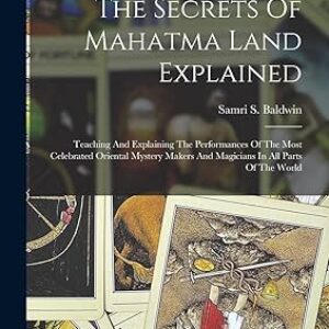 Samri S. Baldwin - Secrets of Mahatma Land Explained (1895)