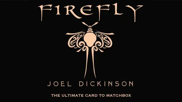 Firefly by Joel Dickinson (New 2025)