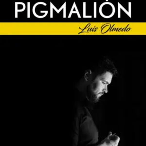 Luis Olmedo - Pigmalion [English]