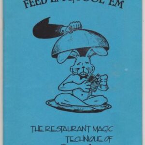 Bruce Amato - Feed'Em & Fool'Em - Restaurant Magic