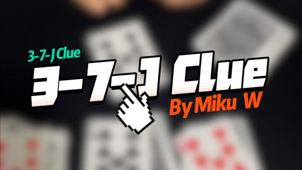 3-7-J Clue By Miku W