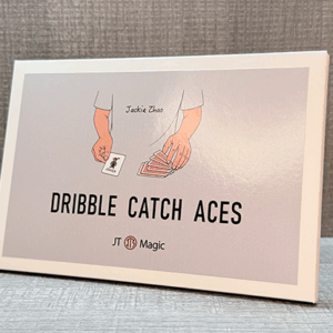 Dribble Catch Aces by Jackie Zhao and JT Magic (New 2025)