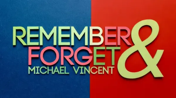 Michael Vincent - Remember Forget ®Alakazam (New 2025)